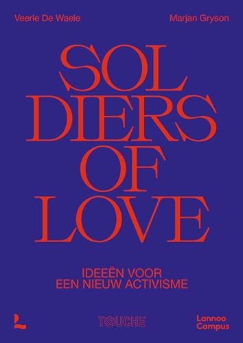 Soldiers of Love (Dutch Edition)
