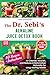 The Dr. Sebi Alkaline Juice...
