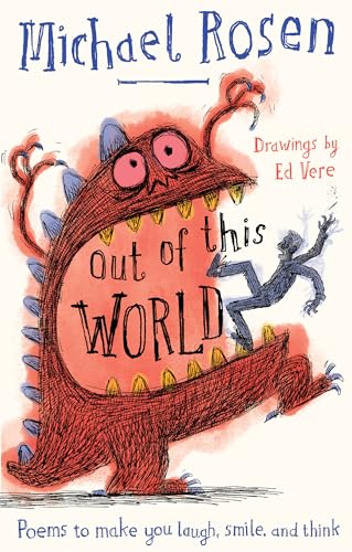 Out Of This World: A brand new collection of poems to make you laugh, smile and think, from the former Children’s Laureate (Kindle Edition)