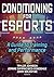 Conditioning for Esports by Taylor Johnson