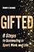 Gifted: 8 Steps to Succeeding in Sport, Work, and Life