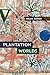 Plantation Worlds