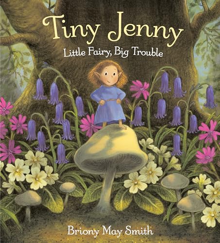 Tiny Jenny: Little Fairy, Big Trouble (Kindle Edition)