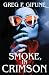 Smoke, in Crimson
