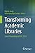 Transforming Academic Libra...