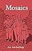 Mosaics: An Anthology