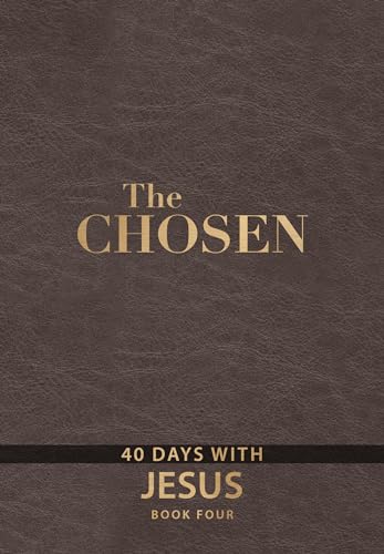 The Chosen Book Four: 40 Days with Jesus (Kindle Edition)
