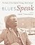 BluesSpeak: Best of the Ori...