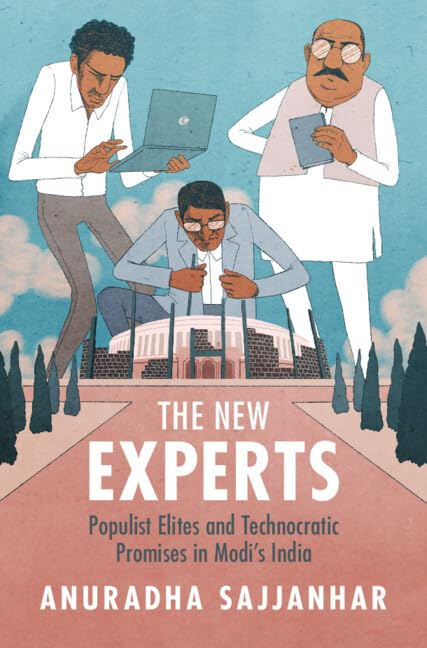 The New Experts: Populist Elites and Technocratic Promises in Modi's India (Hardcover)