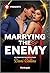 Marrying the Enemy (Harlequin Presents, 4231)