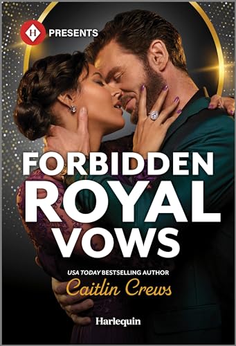 Forbidden Royal Vows (Harlequin Presents, 4227)