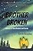 Brother Broken