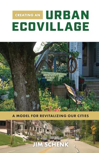 Creating an Urban Ecovillage: A Model for Revitalizing Our Cities (Paperback)