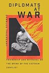 Diplomats at War:...