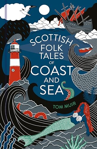Scottish Folk Tales of Coast and Sea (Kindle Edition)