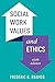 Social Work Values and Ethics