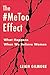 The #MeToo Effect: What Happens When We Believe Women (Gender and Culture Series)