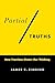 Partial Truths: How Fractions Distort Our Thinking