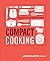Compact Cooking: Big Flavor from Small Kitchens