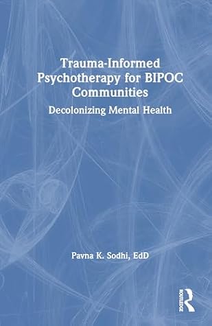 Trauma-Informed Psychotherapy for BIPOC Communities