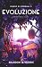 Evoluzione: Fantascienza dura (I Diari di Proxima 5)