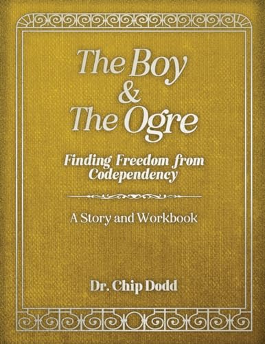 The Boy and The Ogre: Finding Freedom from Codependency (Paperback)