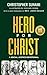 Hero For Christ: A Social Justice Devotional