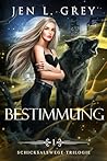 Bestimmung (Schicksalswege-Trilogie #1)