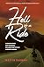 Hell of a Ride: Chasing Home and Survival on a Bicycle Voyage Across Canada