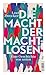 Die Macht der Machtlosen: E...