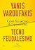 Tecnofeudalesimo: Cosa ha ucciso il capitalismo (Italian Edition)