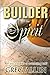 Builder of the Spirit: Are ...