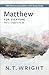 Matthew for Everyone, Part 2: 20th Anniversary Edition with Study Guide, Chapters 16-28 (The New Testament for Everyone)