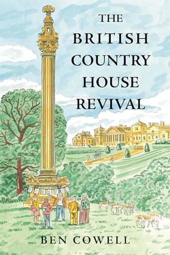 The British Country House Revival (Hardcover)
