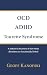 OCD, ADHD, Tourette Syndrom...