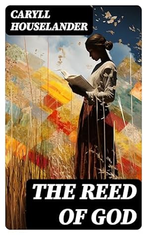 The Reed of God