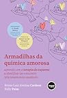 Armadilhas da Química Amorosa: Aprenda com a Terapia do Esquema a Identificá-las e Encontre Relacionamentos Saudáveis (Portuguese Edition)