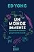 Un monde immense: Comment les animaux perçoivent le monde (French Edition)