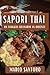 Sapori Thai: Un Viaggio Culinario in Oriente (Italian Edition)
