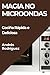 Magia no Microondas: Cociña Rápida e Deliciosa (Galician Edition)