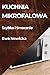 Kuchnia Mikrofalowa: Szybko...