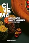 Mosaico Soderbergh: Per un cinema del passaggio (Italian Edition)