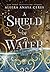 A Shield of Water (Fae Elementals)