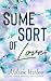 Some Sort of Love (Happy Crazy Love, #3)