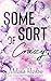 Some Sort of Crazy (Happy Crazy Love, #2)