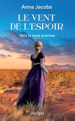 Le vent de l'espoir - Tome 1 Vers la terre promise (French Edition)