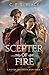Scepter of Fire: Scepter an...