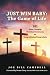 JUST WIN BABY by Joe Bill Campbell