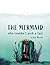 The Mermaid Who Couldn't Pick A Tail by Dane Maxwell