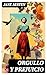 Orgullo y prejuicio: Clásicos de la literatura (Spanish Edition)